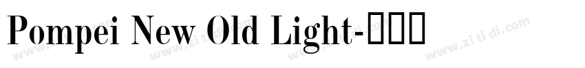 Pompei New Old Light字体转换